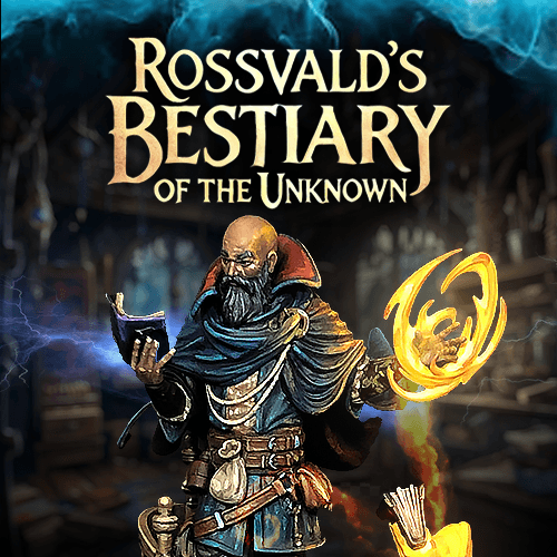 Rossvald Bestiary of the Unknown (November, 2024)