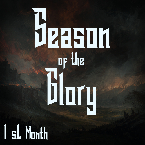 Season of the Glory - 1st month