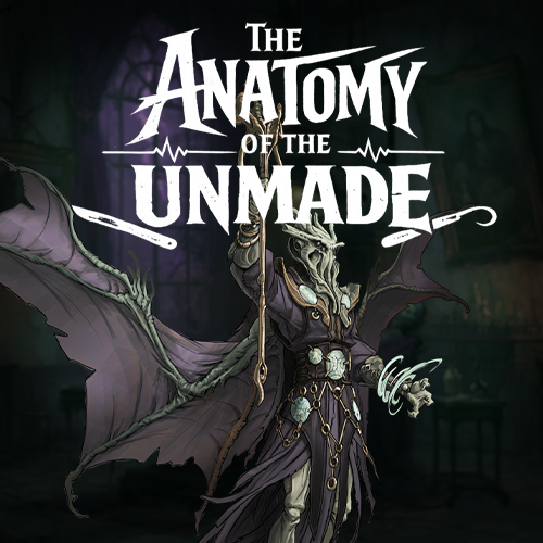 The Anatomy of the Unmade (August, 2026)