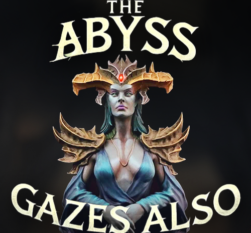 The Abyss Gazes Also (November 2022)