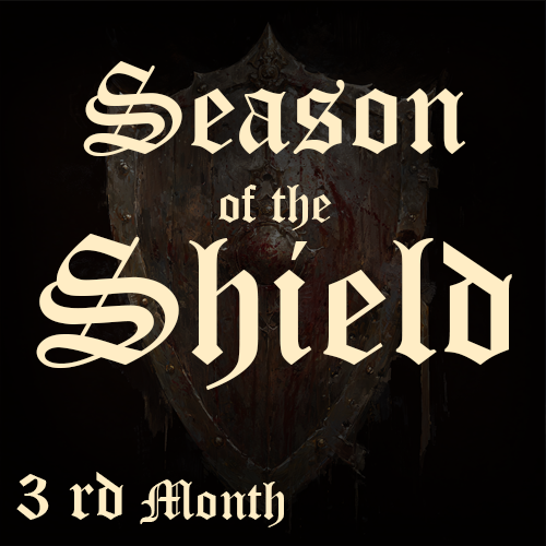 Season of the Shield - 3rd month